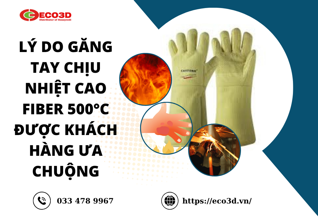Lý Do Găng Tay Chịu Nhiệt Cao Fiber 500°C Được Doanh Nghiệp Ưa Chuộng